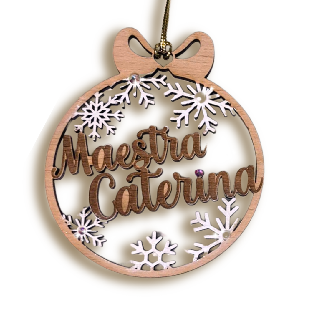 Pallina di natale in legno di betulla taglio laser - regalo alle maestre mod. 3 - personalizzabile