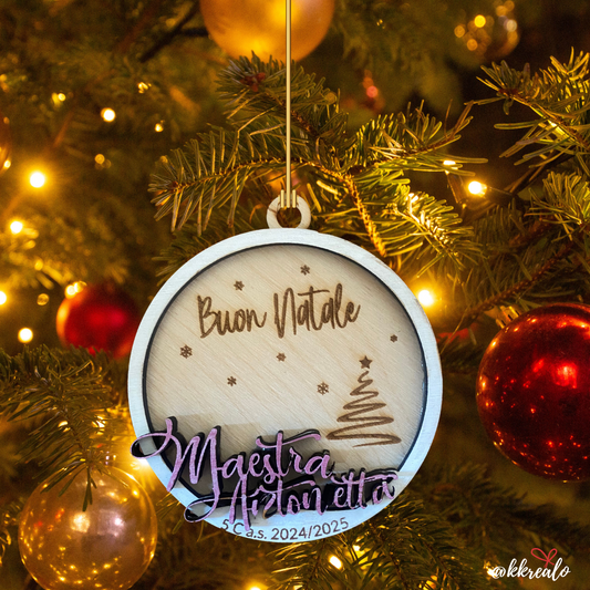 Pallina di natale in legno di betulla  taglio laser - regalo alle maestre mod. 1 - personalizzabile